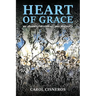Heart Of Grace; My Journey Through Art And Adversity