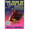 The Fear of Large and Small Nations