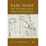 Karl Marx on Technology and Alienation