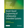 Model-Based Engineering of Collaborative Embedded Systems: Extensions of the SPES Methodology