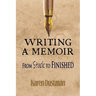Writing A Memoir from Stuck to Finished!: Helpful Step-by-Step Guide to Writing Family History and Putting Life Stories on Paper