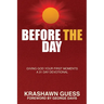 Before The Day: Giving God Your First Moments (A 31 Day Devotional)