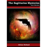 The Sagittarius Mysteries - Part 2 Revolver