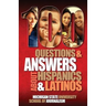 100 Questions and Answers about Hispanics and Latinos