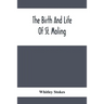The Birth And Life Of St. Moling