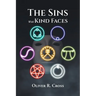 The Sins with Kind Faces