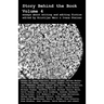 Story Behind the Book: Volume 4 (Essays on Writing and Editing Fiction)