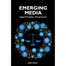 Emerging Media: Legal Principles, Virtual Issues