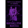 The Mystical Murders of Yin Mara
