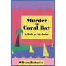 Murder in Coral Bay: A Tale of St. John