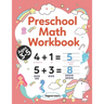 Preschool Math Workbook: Kindergarten Math Activity Workbook For Kids Ages 3-5 And Up, Preschool Activity Book With Numbers And Basic Math, Num