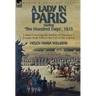 A Lady in Paris During 'The Hundred Days', 1815-Letters Covering the Period of Napoleon's Escape from Elba to the Fall of the Capital