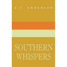 Southern Whispers: A Collection of Short Stories