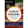 The Clash of Kingdoms: What the Bible Says about Russia, Isis, Iran, and the End Times
