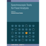 Spectroscopic Tools for Food Analysis
