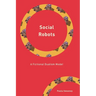 Social Robots: A Fictional Dualism Model