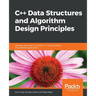C++ Data Structures and Algorithm Design Principles
