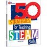 50 Strategies for Teaching Steam Skills