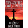 The Case of the Grave Accusation - A Sherlock Holmes Mystery