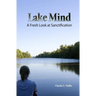 Lake Mind: A Fresh Look at Sanctification