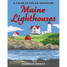 Maine Lighthouses: A Color-As-You-Go Adventure