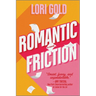 Romantic Friction
