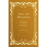 Joy of Heaven: Prayers of the Revivals