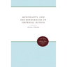 Merchants and Entrepreneurs in Imperial Russia