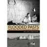 Flooded Pasts: Unesco, Nubia, and the Recolonization of Archaeology