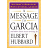 A Message to Garcia: And Other Classic Success Writings