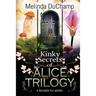 Kinky Secrets of Alice Trilogy: A Fairytale for Adults