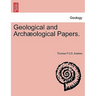Geological and Arch Ological Papers.