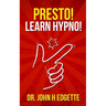 Presto! Learn Hypno!