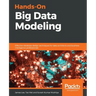 Hands-On Big Data Modeling