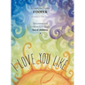 I love you like: Reassurances and endearments for deeply loved children