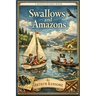 Swallows and Amazons: A Rediscovered Book