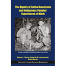 The Dignity of Native Americans and Indigenous Peoples' Experiences at Work