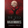 The Seed of Nightmares