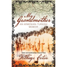 My Grandmother: An Armenian-Turkish Memoir
