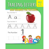 Tracing Letters And Numbers For Preschool: Letter Writing Practice For Preschoolers Activity Books for Kindergarten and Kids Ages 3-5