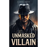 The Unmasked Villain