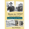 Born in 1950? What else happened?!
