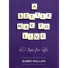 A Better Way to Live