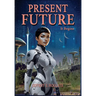 Present Future: It Begins