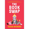 The Book Swap: The Romance Novel about Book Lovers and for Book Lovers - Uplifting, Moving, and Full of Love