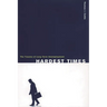 Hardest Times: The Trauma of Long Term Unemployment