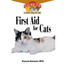 First Aid for Cats: An Owner's Guide to a Happy Healthy Pet