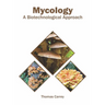 Mycology: A Biotechnological Approach