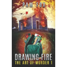 Drawing Fire