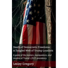 Death of Democratic Freedoms: A Tangled Web of Trump Loyalists